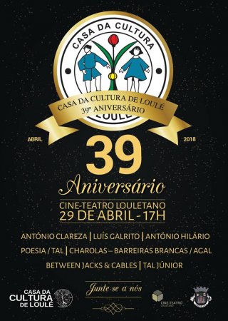 39º ANIVERSÁRIO DA CASA DA CULTURA DE LOULÉ