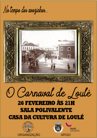 NO TEMPO DOS AVOZINHOS - "O CARNAVAL DE LOULÉ"