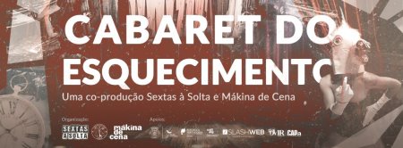 Cabaret do Esquecimento - Casa Cultura Loulé - Sextas à Solta