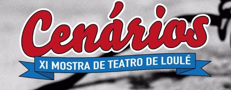 Cenários XI Mostra de Teatro de Loulé